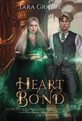 Heart Bond by Grayce, Tara