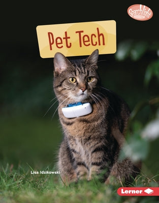 Pet Tech by Idzikowski, Lisa