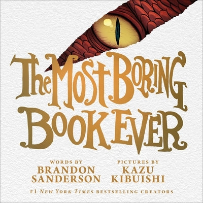 The Most Boring Book Ever by Sanderson, Brandon