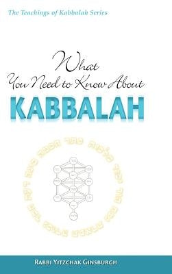 What You Need to Know About Kabbalah by Ginsburgh, Yitzchak