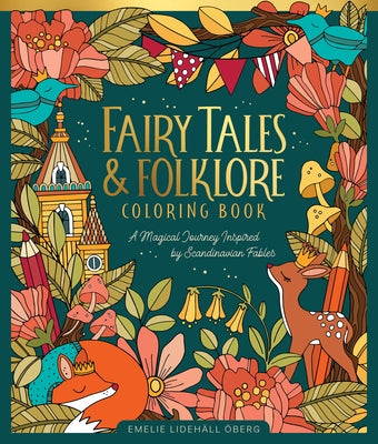 Fairy Tales & Folklore Coloring Book: A Magical Journey Inspired by Scandinavian Fables by &#195;&#150;berg, Emelie Lideh&#195;&#164;ll