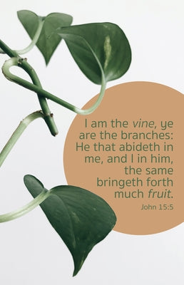 General Worship Bulletin: Much Fruit (Package of 100): John 15:5 (Kjv) by Broadman Church Supplies Staff