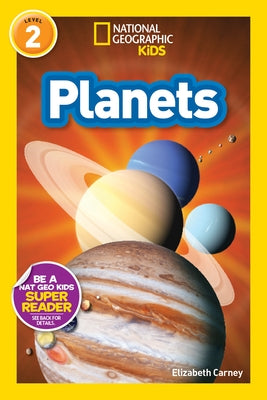 Planets (National Geographic Kids Readers, Level 2) by Carney, Elizabeth