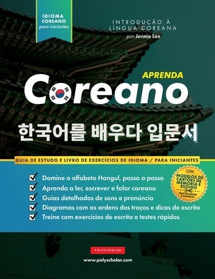 Aprenda Coreano - O livro de exerc?cios de idiomas para iniciantes: Um livro de estudo f?cil e passo a passo e um guia pr?tico de escrita para aprende by Lee, Jennie