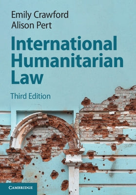 International Humanitarian Law by Crawford, Emily
