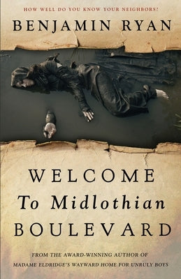 Welcome to Midlothian Boulevard by Ryan, Benjamin