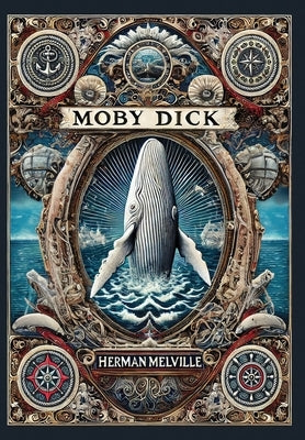 Moby Dick (Collector's Edition) (Laminated Hardback with Jacket) by Melville, Herman