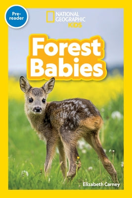 Forest Babies (National Geographic Kids Readers, Pre-Reader) by Carney, Elizabeth