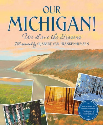 Our Michigan!: We Love the Seasons by Press, Sleeping Bear