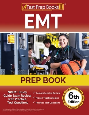 EMT Prep Book: NREMT Study Guide Exam Review with Practice Test Questions [6th Edition] by Rueda, Joshua