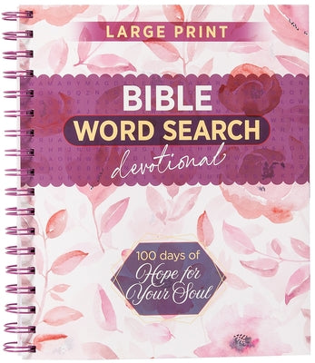 100 Days of Hope for Your Soul: Bible Word Search Devotional by Broadstreet Publishing Group LLC