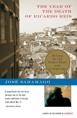 The Year of the Death of Ricardo Reis by Saramago, Jos&#195;&#169;