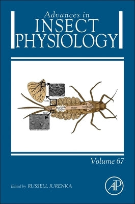 Advances in Insect Physiology: Volume 67 by Jurenka, Russell