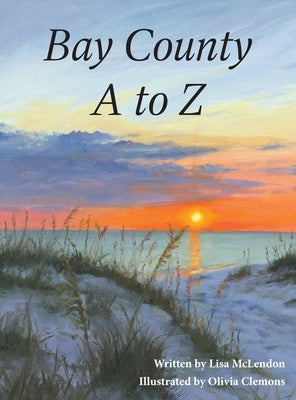 Bay County A to Z by McLendon, Lisa