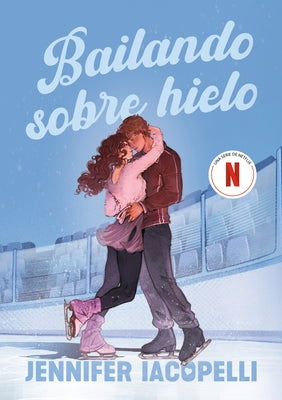 Bailando Sobre Hielo / Finding Her Edge by Iacopelli, Jennifer