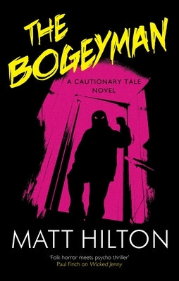 The Bogeyman by Hilton, Matt