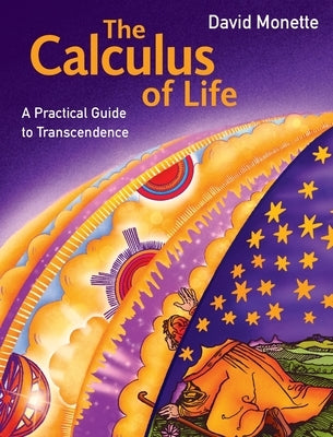 The Calculus of Life by Monette, David