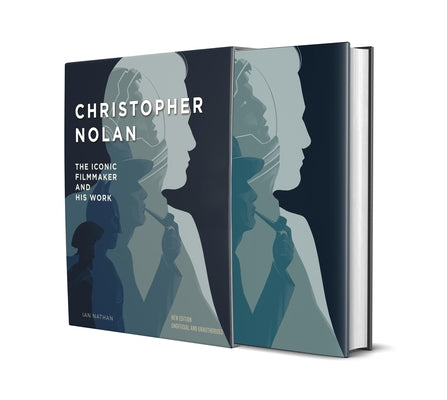 Christopher Nolan: The Iconic Filmmaker and His Work (2nd Edition, Revised) by Nathan, Ian