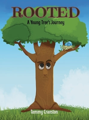 Rooted: A Young Tree's Journey by Cranston, Tammy