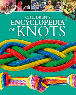 Children's Encyclopedia of Knots by Potter, William
