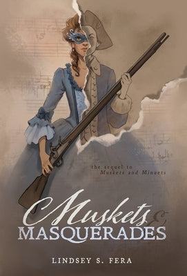 Muskets and Masquerades by Fera, Lindsey S.