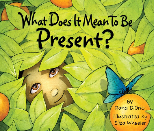 What Does It Mean to Be Present? by Diorio, Rana