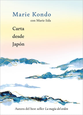 Carta Desde Japón / Letter from Japan by Kondo, Marie