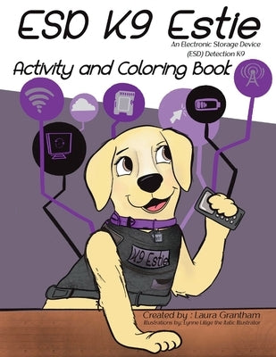 ESD K9 Estie Activity and Coloring Book by Grantham, Laura