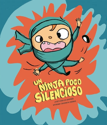 Un Ninja Poco Silencioso by Andr?s, Jos? Carlos