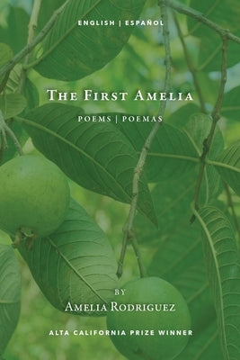 The First Amelia by Rodriguez, Amelia