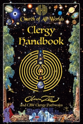 Church of All Worlds Clergy Handbook by Zell, Oberon