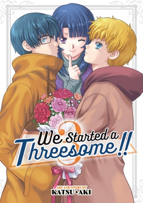 We Started a Threesome!! Vol. 3 by Aki, Katsu
