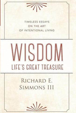 Wisdom: Life's Great Treasure by Simmons, Richard E., III