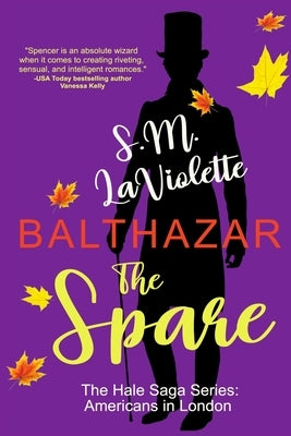 Balthazar: The Spare by LaViolette, S. M.