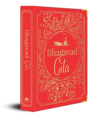 Bhagavad Gita (Deluxe Silk Hardbound) by Anonymous
