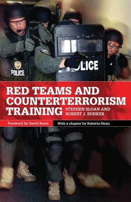 Red Teams and Counterterrorism by Sloan, Stephen