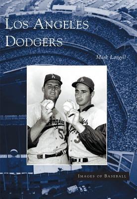 Los Angeles Dodgers by Langill, Mark