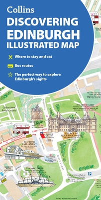 Discovering Edinburgh Illustrated Map: Ideal for Exploring by Collins