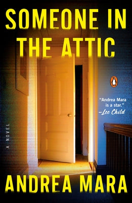 Someone in the Attic by Mara, Andrea