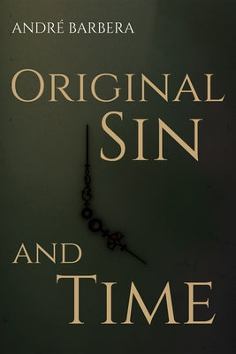 Original Sin and Time by Barbera, Andr?