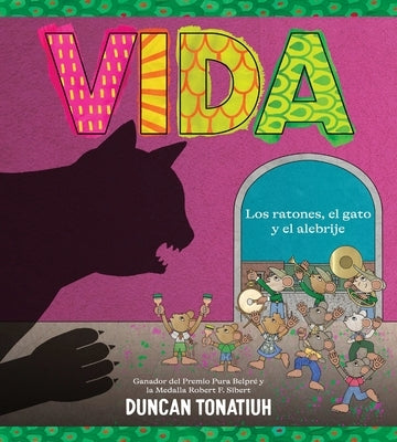 Vida: Los Ratones, El Gato Y El Alebrije (Vida Spanish Edition) by Tonatiuh, Duncan