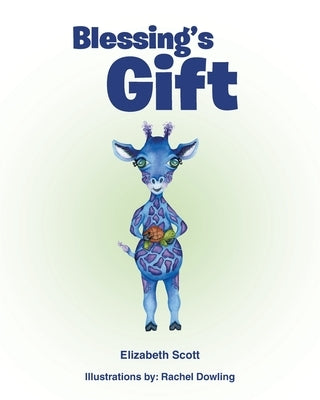 Blessing's Gift by Scott, Elizabeth