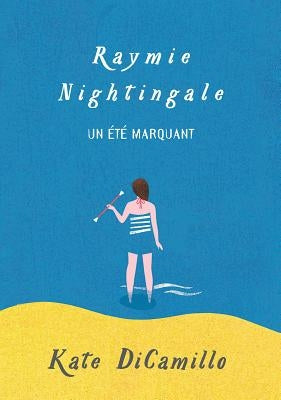 Raymie Nightingale by DiCamillo, Kate