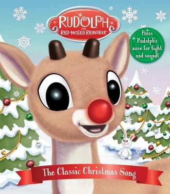 Rudolph the Red-Nosed Reindeer: The Classic Christmas Song: Press Rudolph's Nose for Light and Sound! by Durk, Jim