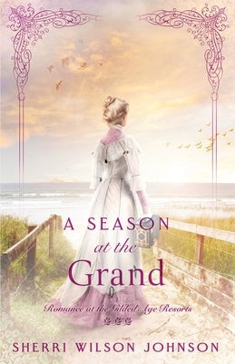 A Season at the Grand by Johnson, Sherri Wilson