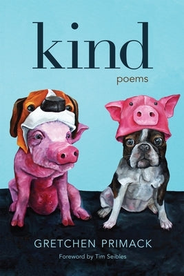 Kind: Poems by Primack, Gretchen