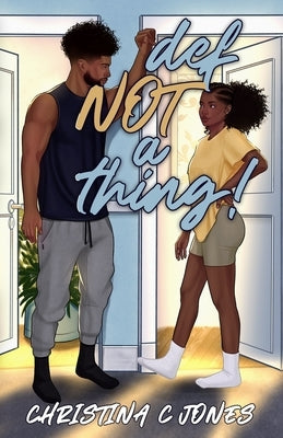 Definitely NOT A Thing by Jones, Christina C.