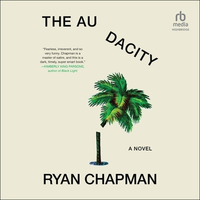 The Audacity by Chapman, Ryan