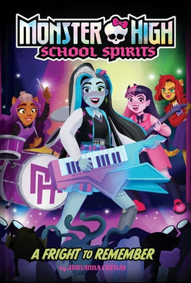 A Fright to Remember (Monster High #1) by Mattel