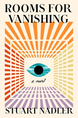 Rooms for Vanishing by Nadler, Stuart